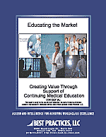 Educating the Market: Creating Value Through Support of Continuing Medical Education